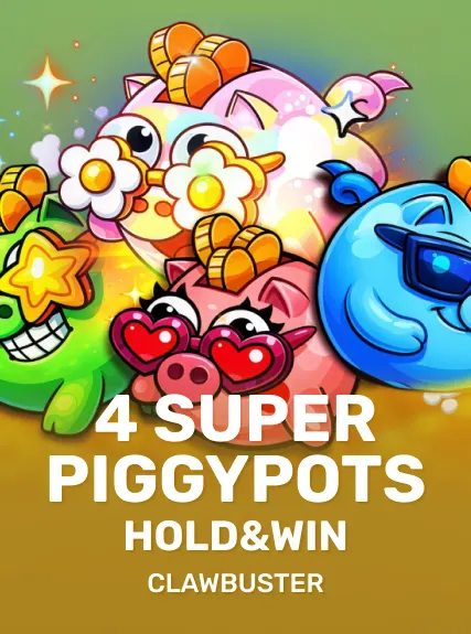 4 SUPER PIGGYPOTS: HOLD&WIN