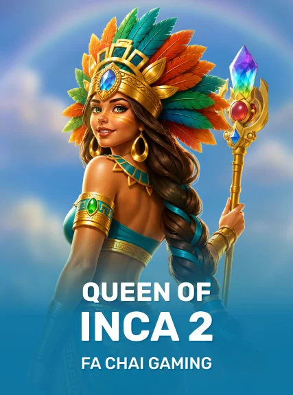 QUEEN OF INCA 2